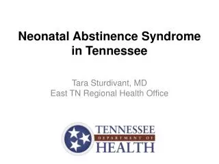 Neonatal Abstinence Syndrome in Tennessee
