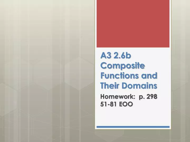 a3 2 6b composite functions and their d omains
