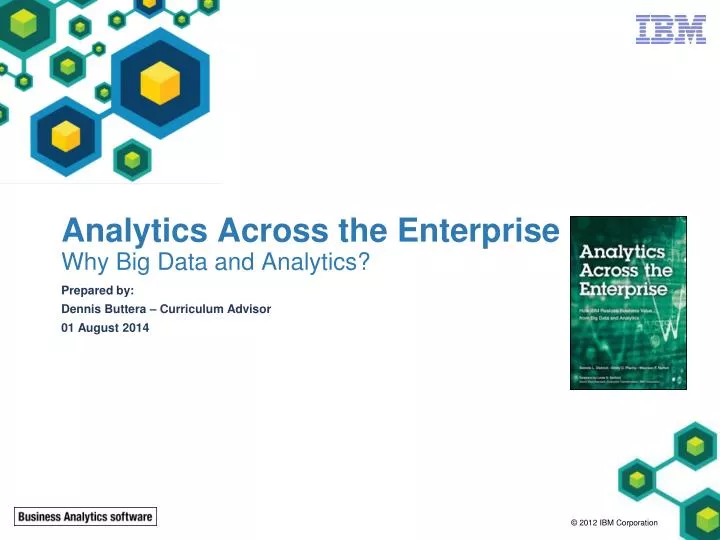 analytics across the enterprise why big data and analytics