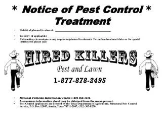 * Notice of Pest Control * Treatment