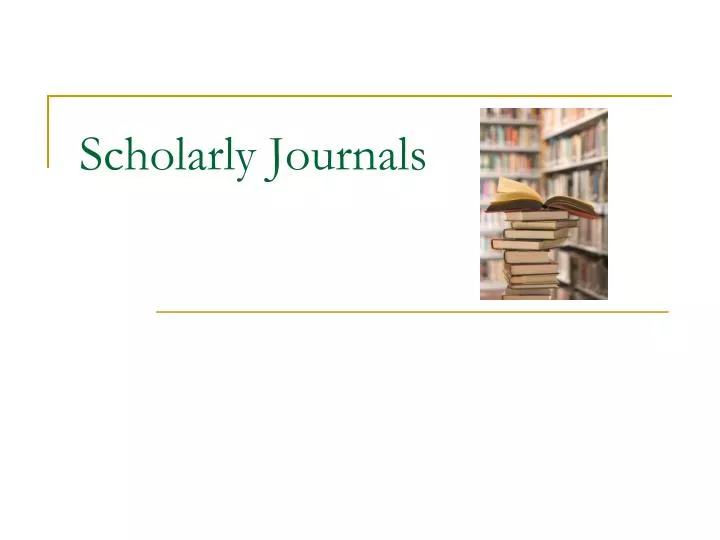 scholarly journals