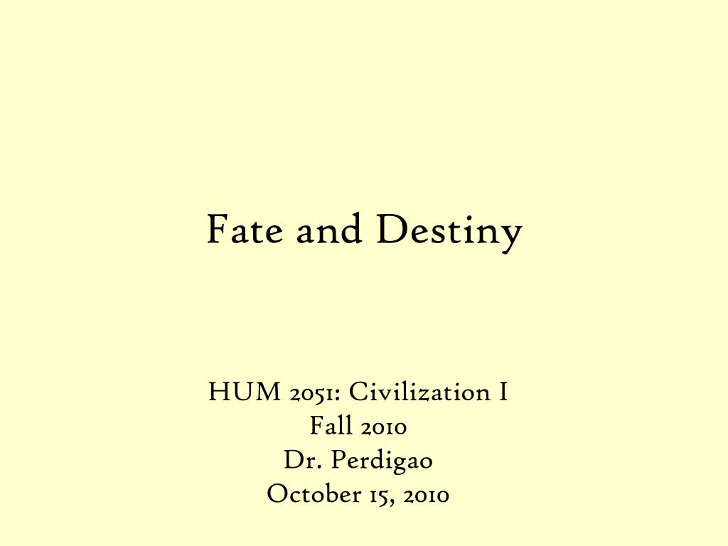 PPT - Fate and Destiny PowerPoint Presentation, free download - ID:5768400