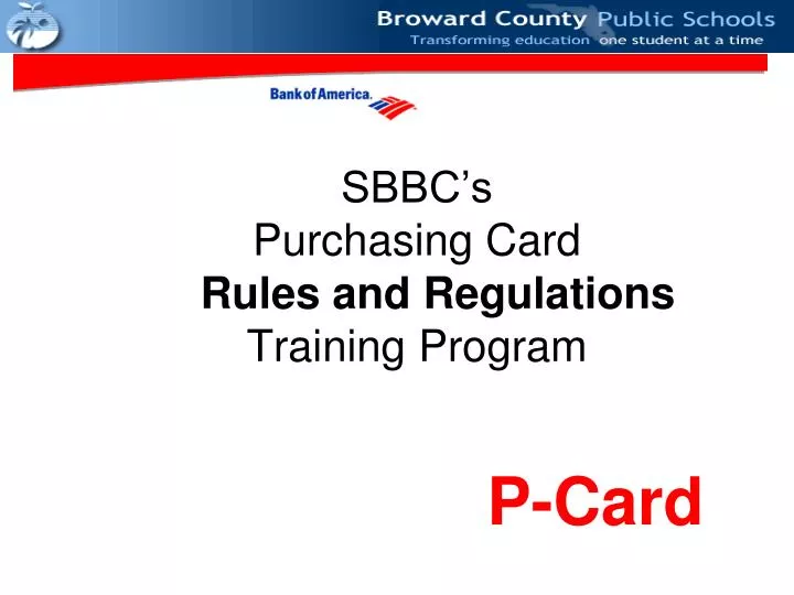 sbbc s purchasing card rules and regulations training program