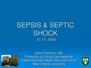 SEPSIS &amp; SEPTIC SHOCK 10.15. 2009