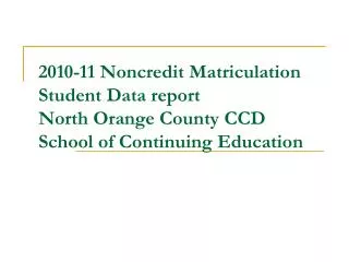 2010-11 Matriculation Data