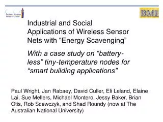 Industrial and Social Applications of Wireless Sensor Nets with “Energy Scavenging”