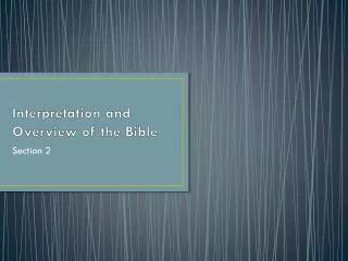Interpretation and Overview of the Bible