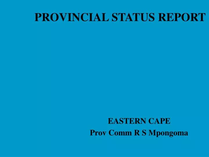 provincial status report