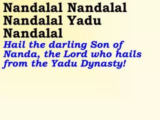 Old 732_New 873 Nandalala x3 Yadu Nandaal