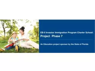 EB-5 Investor Immigration Program Charter School: Project Phase 7
