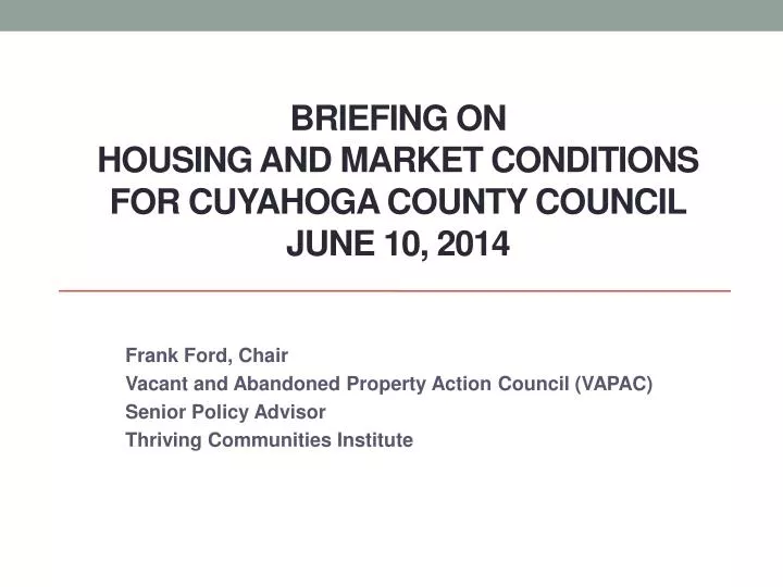 briefing on housing and market conditions for cuyahoga county council june 10 2014