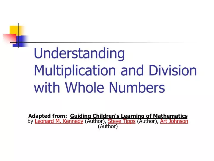 understanding multiplication and division with whole numbers