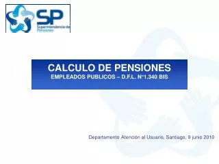 CALCULO DE PENSIONES EMPLEADOS PUBLICOS – D.F.L. N°1.340 BIS