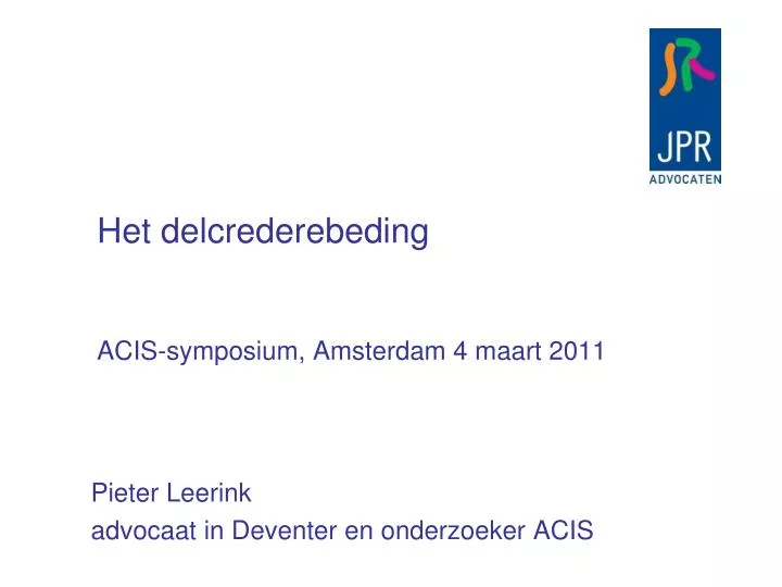 het delcrederebeding acis symposium amsterdam 4 maart 2011