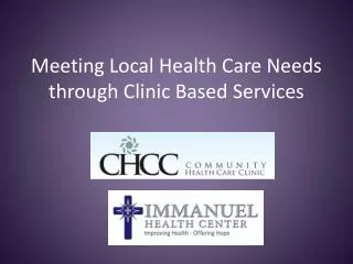 Meeting Local Health Care Needs through Clinic Based Services