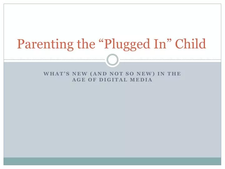 parenting the plugged in child