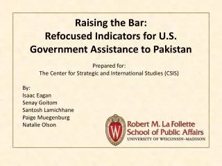 Raising the Bar: Refocused Indicators for U.S. Government Assistance to Pakistan