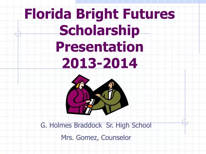 florida bright futures scholarship presentation 2013 2014