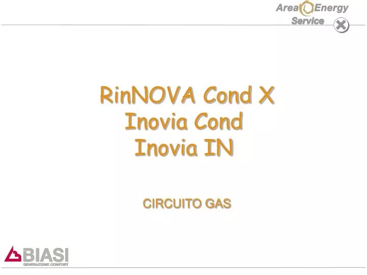 rinnova cond x inovia cond inovia in circuito gas