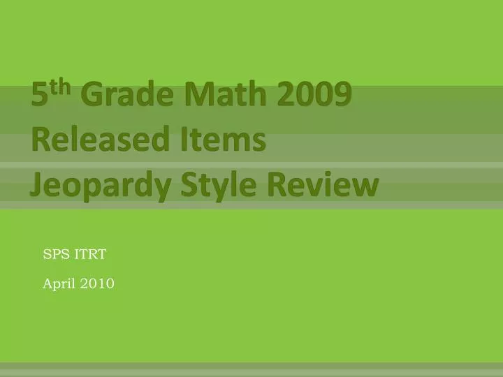 5 th grade math 2009 released items jeopardy style review