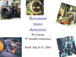 Resonant mass detectors