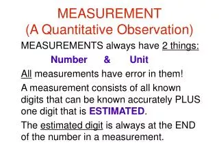 MEASUREMENT (A Quantitative Observation)