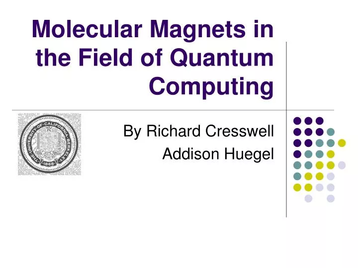 molecular magnets in the field of quantum computing