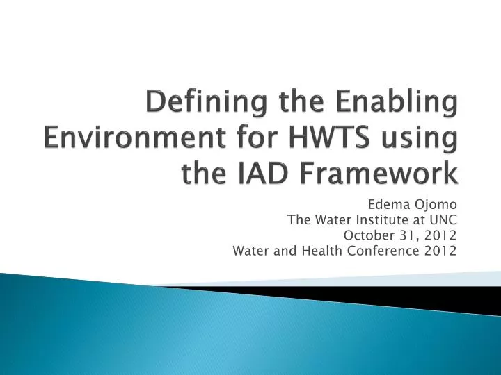defining the enabling environment for hwts using the iad framework