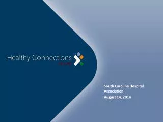 South Carolina Hospital Association August 14, 2014