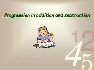 Progression in addition and subtraction
