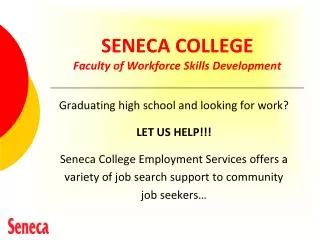 SENECA COLLEGE Faculty of Workforce Skills Development