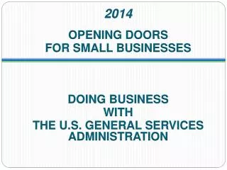 2014 OPENING DOORS FOR SMALL BUSINESSES DOING BUSINESS WITH