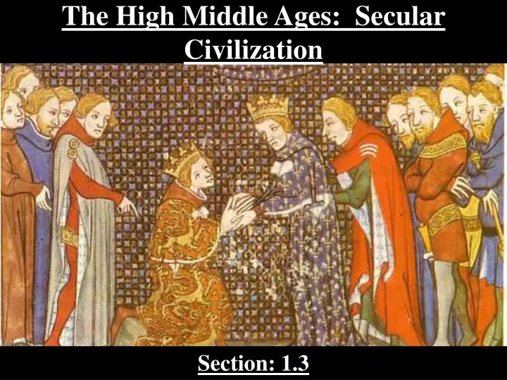 the high middle ages secular civilization