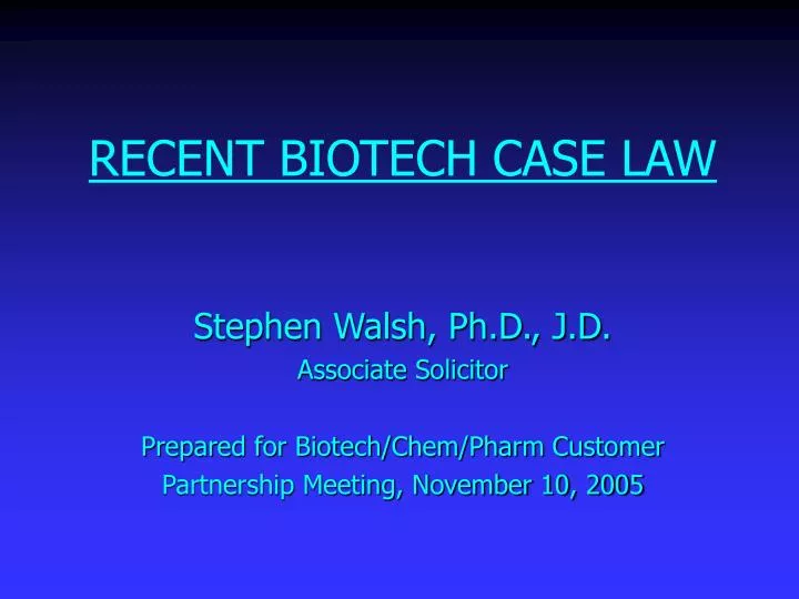 recent biotech case law