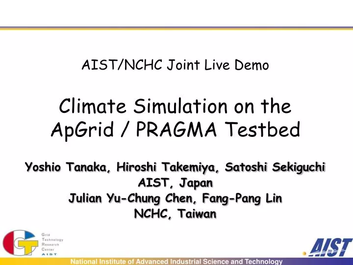 aist nchc joint live demo climate simulation on the apgrid pragma testbed