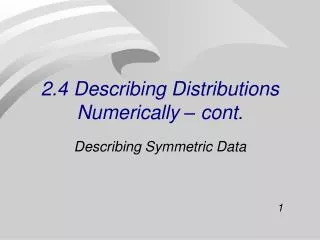 2.4 Describing Distributions Numerically – cont.
