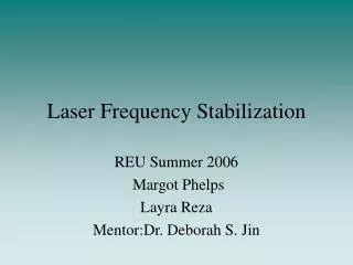 Laser Frequency Stabilization