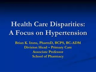 Health Care Disparities: A Focus on Hypertension