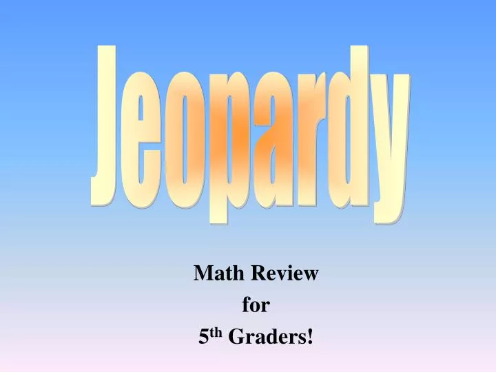 math review for 5 th graders