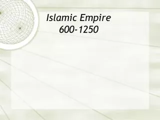 Islamic Empire 600-1250