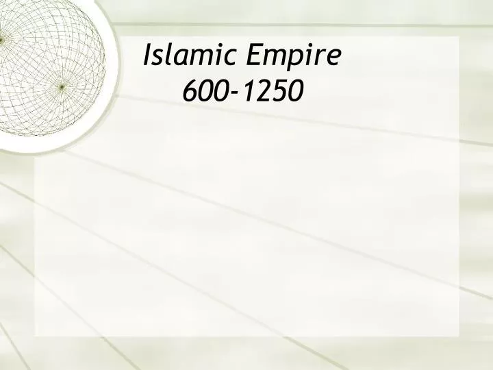 islamic empire 600 1250