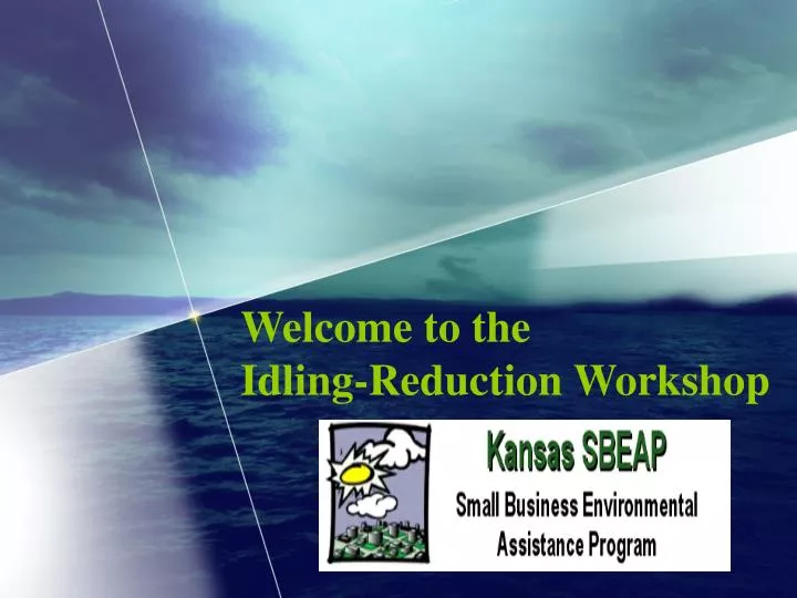 welcome to the idling reduction workshop