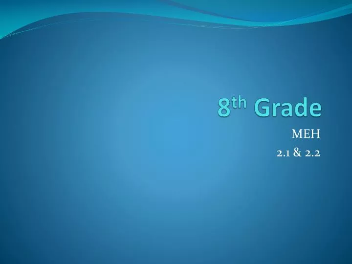 8 th grade