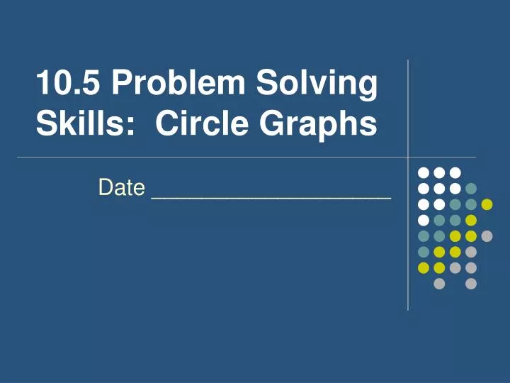 10 5 problem solving skills circle graphs