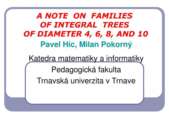 a note o n families of integral trees of diameter 4 6 8 and 10