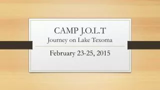 CAMP J.O.L.T Journey on Lake Texoma