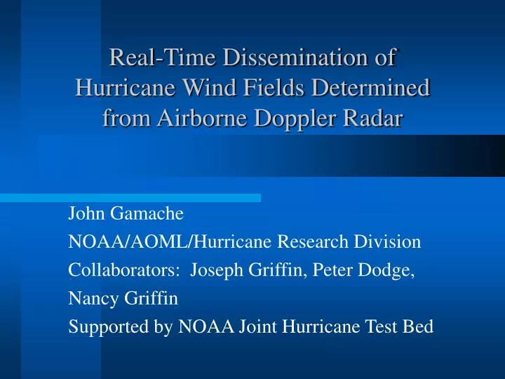 real time dissemination of hurricane wind fields determined from airborne doppler radar