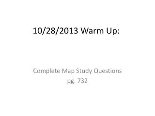 10/28/2013 Warm Up: