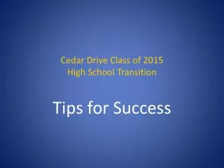 Cedar Drive Class of 2015 High School Transition