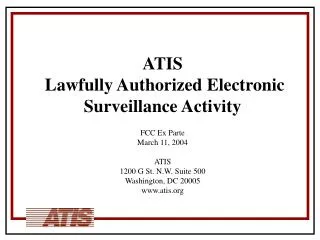 FCC Ex Parte March 11, 2004 ATIS 1200 G St. N.W. Suite 500 Washington, DC 20005 atis